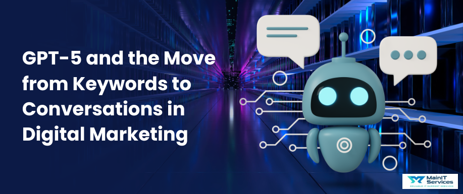 GPT-5 Move from Keywords to Conversations in Marketing